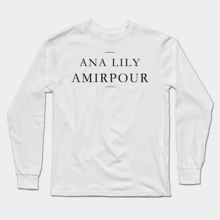 Ana Lily Amirpour Long Sleeve T-Shirt